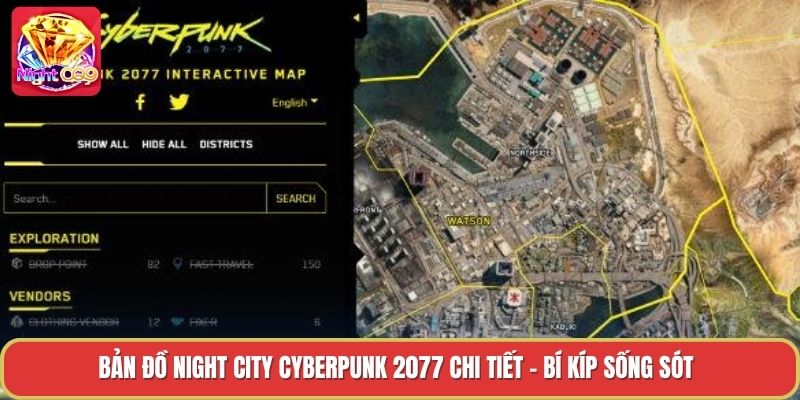 Bản Đồ Night City Cyberpunk 2077 Chi Tiết - Bí Kíp Sống Sót