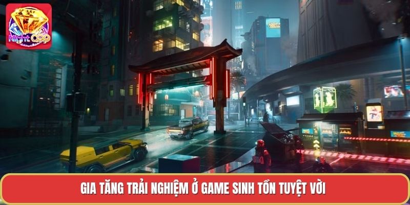 Gia tăng trải nghiệm ở game sinh tồn tuyệt vời