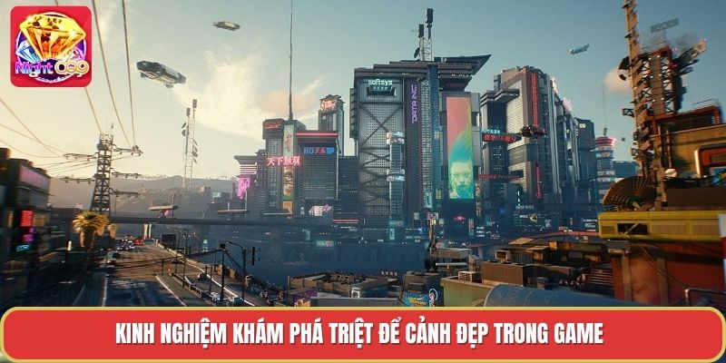 Kinh nghiệm khám phá triệt để cảnh đẹp trong game