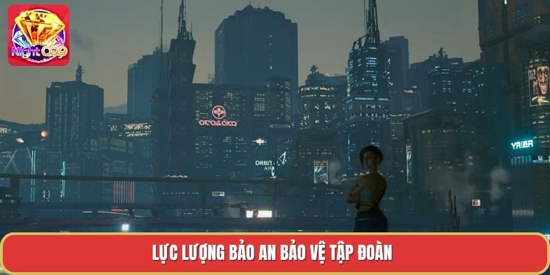 Lực lượng bảo an bảo vệ tập đoàn