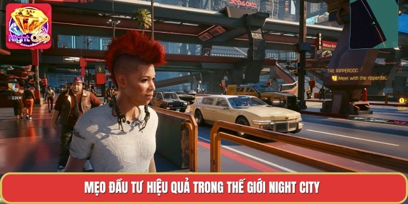 Mẹo đầu tư hiệu quả trong thế giới night city Mẹo đầu tư hiệu quả trong thế giới night city