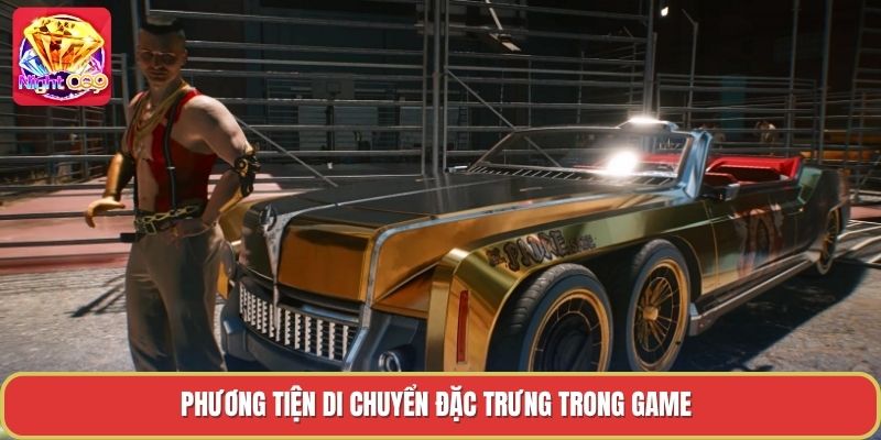 Phương tiện di chuyển đặc trưng trong game