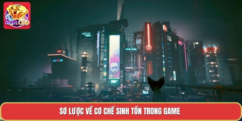 Sơ lược về cơ chế sinh tồn trong game Sơ lược về cơ chế sinh tồn trong game