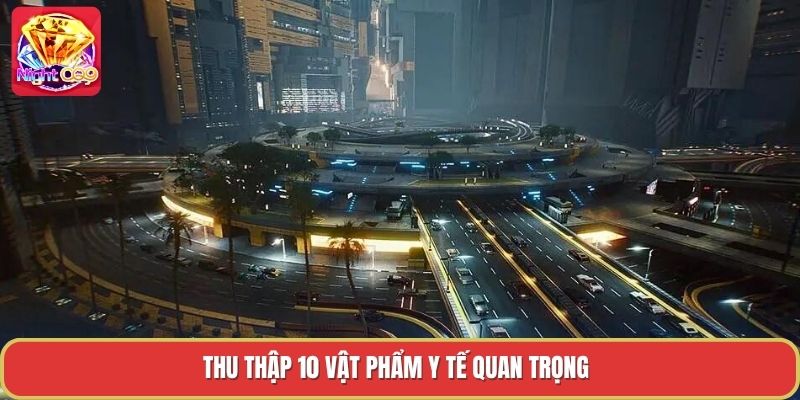 Thu thập 10 vật phẩm y tế quan trọng